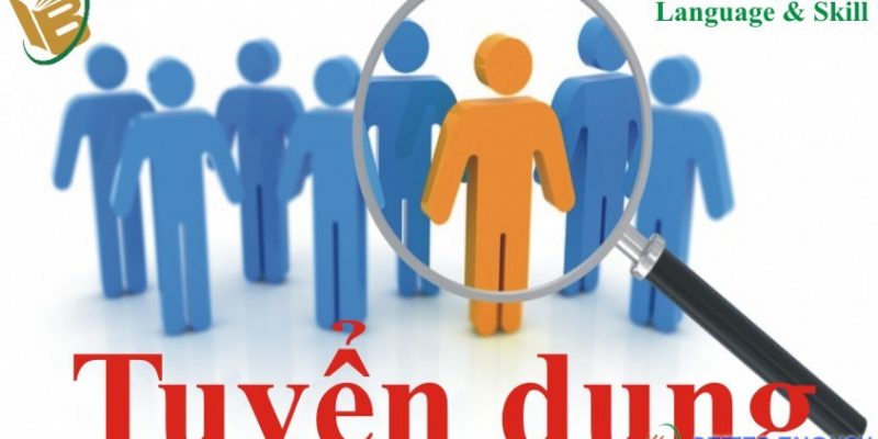 TUYỂN DỤNG NHÂN SỰ